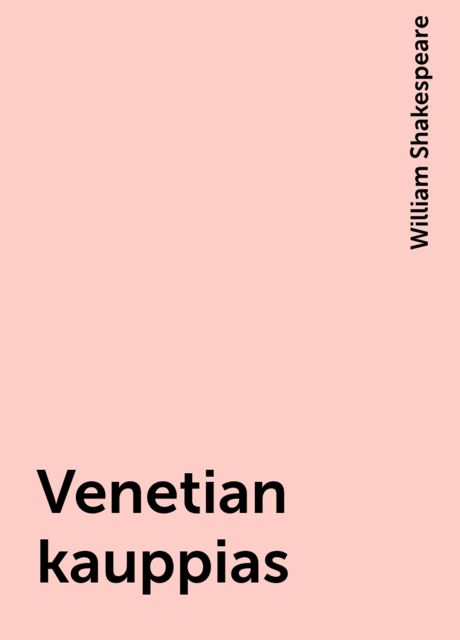 Venetian kauppias, William Shakespeare