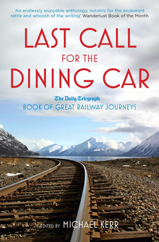 Last Call for the Dining Car, Edited by Michael Kerr