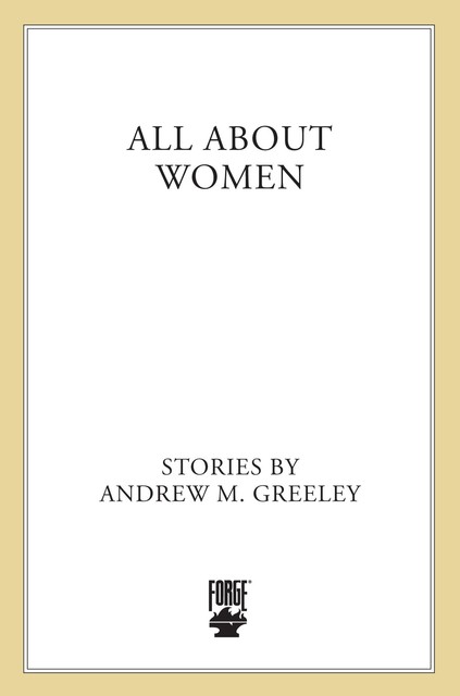 All About Women, Andrew Greeley