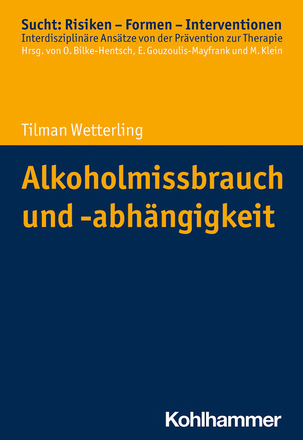 Alkoholmissbrauch und -abhängigkeit, Tilman Wetterling