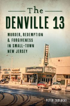 The Denville 13, Peter Zablocki