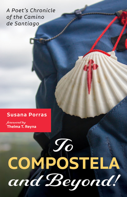 To Compostela and Beyond, Susana Porras