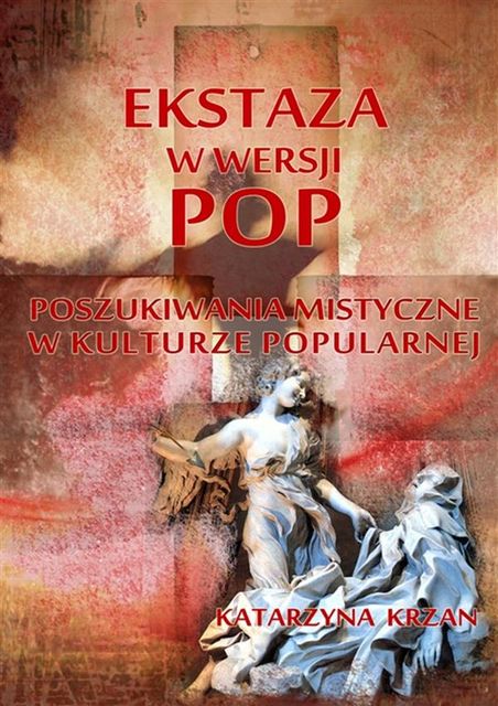 Ekstaza w wersji pop, Katarzyna Krzan