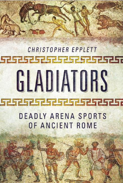 Gladiators, Christopher Epplett