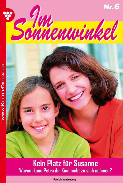 Im Sonnenwinkel Classic 6 – Familienroman, Patricia Vandenberg