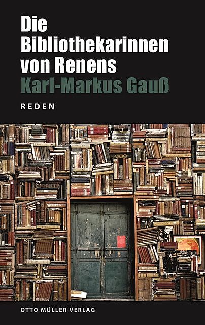 Die Bibliothekarinnen von Renens, Karl Markus Gauss