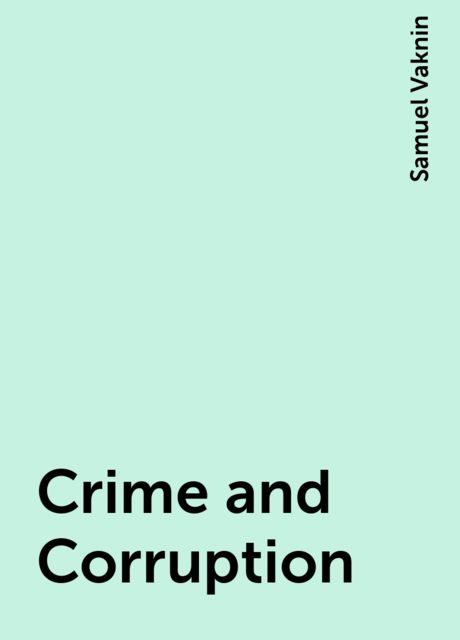 Crime and Corruption, Samuel Vaknin