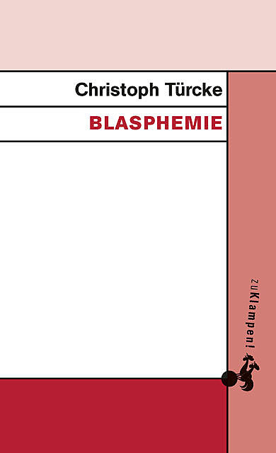 Blasphemie, Christoph Türcke