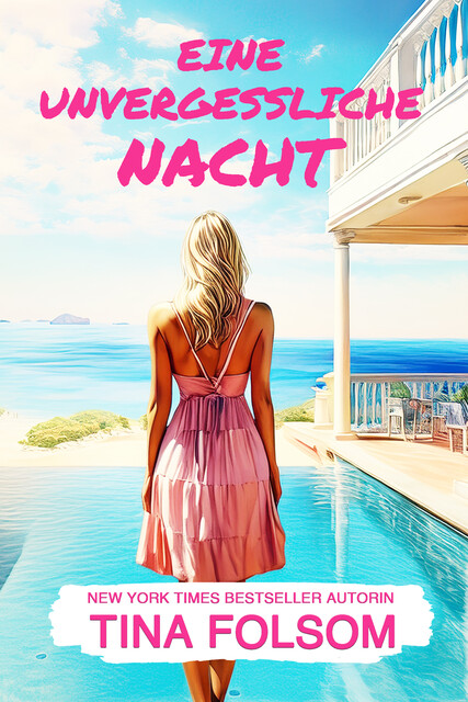 Eine unvergessliche Nacht, Tina Folsom