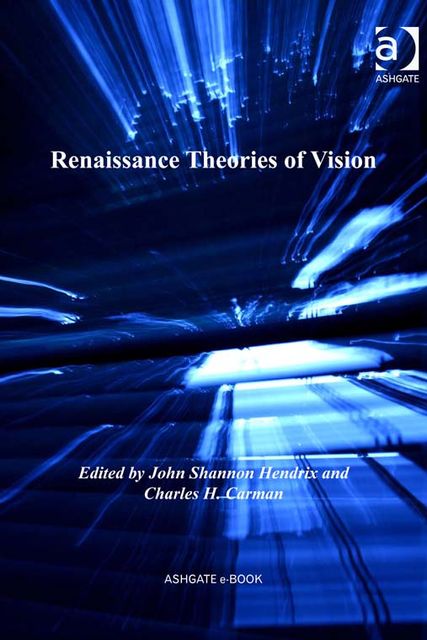 Renaissance Theories of Vision, John Shannon Hendrix