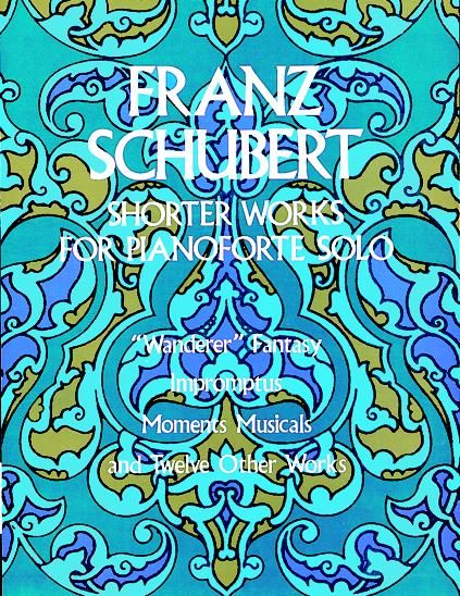 Shorter Works for Pianoforte Solo, Franz Schubert