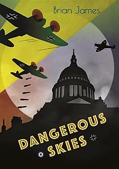 Dangerous Skies, Brian James