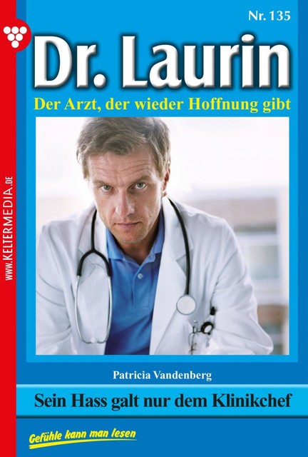 Dr. Laurin 135 – Arztroman, Patricia Vandenberg