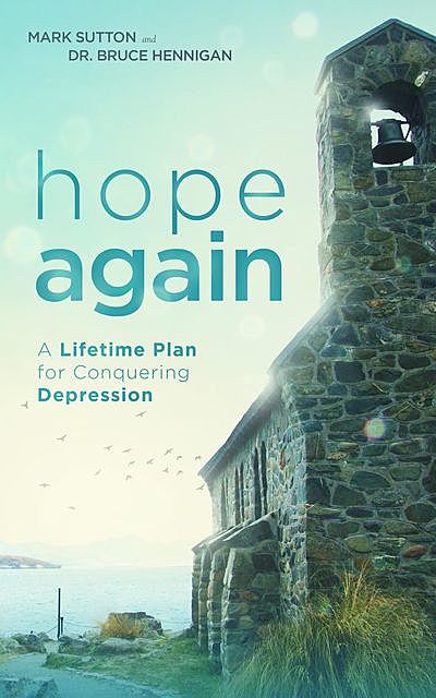 Hope Again, Bruce Hennigan, Mark Sutton