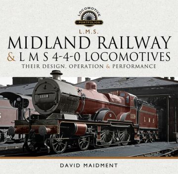 Midland Railway and L M S 4–4–0 Locomotives, David Maidment