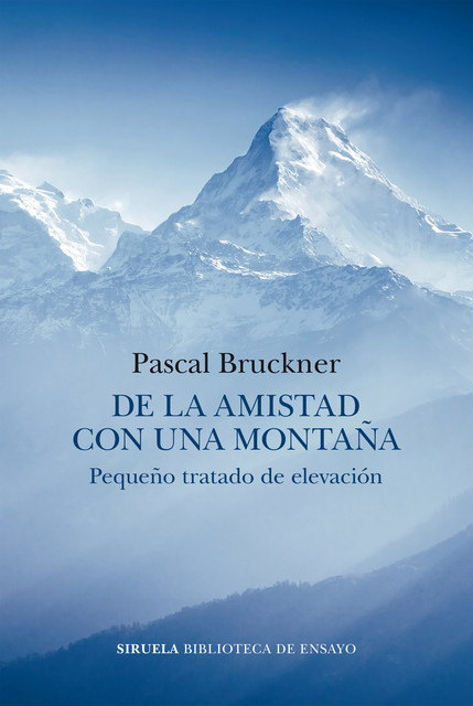 De la amistad con una montaña, Pascal Bruckner
