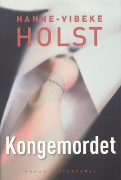 Kongemordet, Hanne-Vibeke Holst