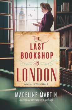 The Last Bookshop in London, Madeline Martin