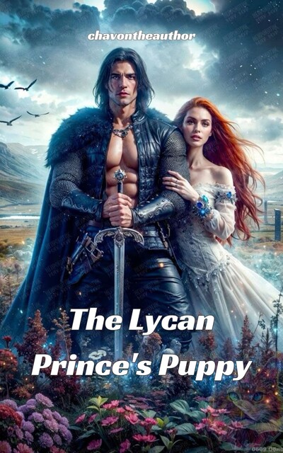 The Lycan Prince's Puppy, Chavontheauthor