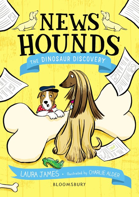 News Hounds: The Dinosaur Discovery, Laura James