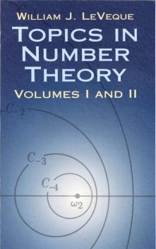 Topics in Number Theory, Volumes I and II, William J.LeVeque