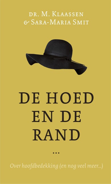 De hoed en de rand, M. Klaassen, Sara-Maria Smit