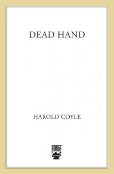 Dead Hand, Harold Coyle