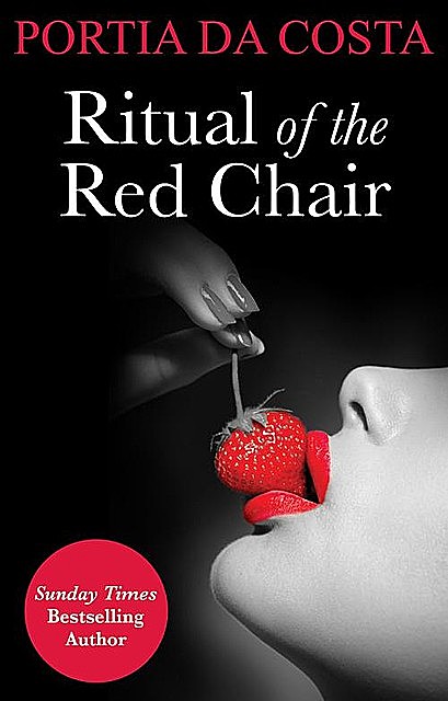 Ritual of the Red Chair, Portia Da Costa
