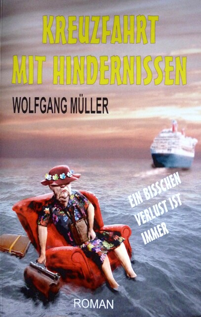 Kreuzfahrt mit Hindernissen, Wolfgang Müller