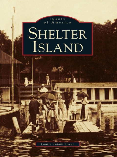 Shelter Island, Louise Green