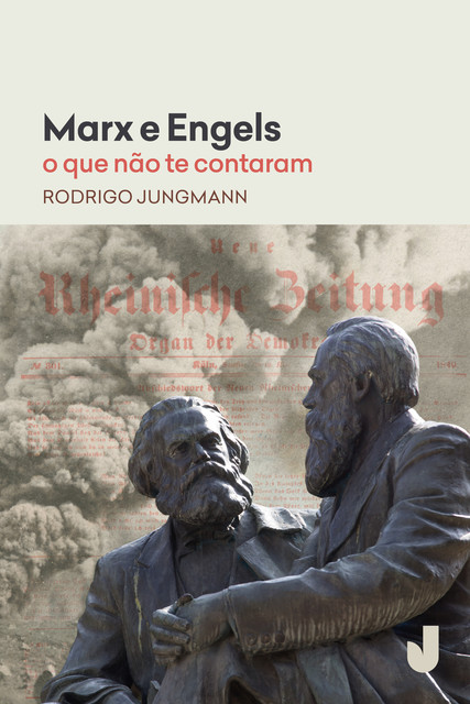 Marx e Engels, Rodrigo Jungmann