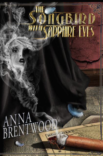 The Songbird with Sapphire Eyes, Anna Brentwood