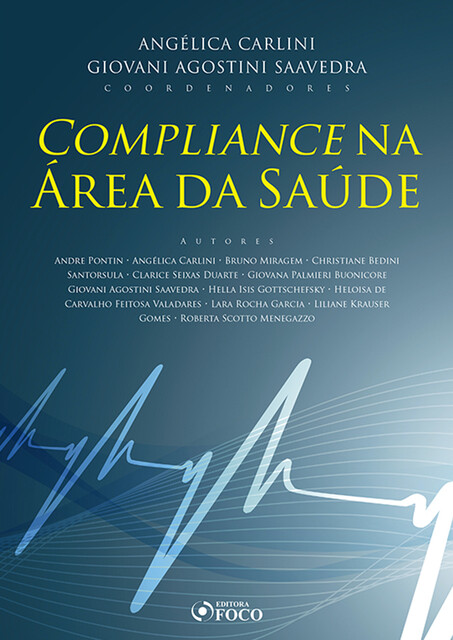 Compliance na Área da Saúde, Bruno Miragem, André Luiz Pontin, Angélica Carlini, Christiane Bedini Santorsula