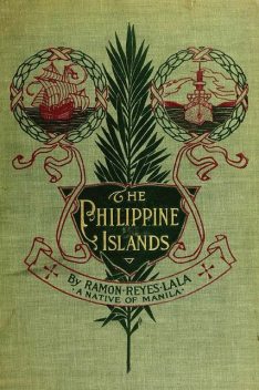 The Philippine Islands, Ramon Reyes Lala