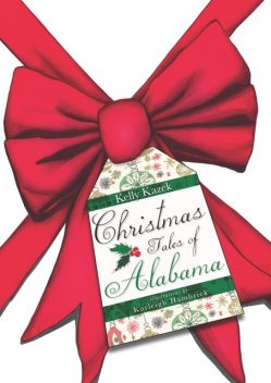 Christmas Tales of Alabama, Kelly Kazek