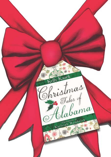 Christmas Tales of Alabama, Kelly Kazek