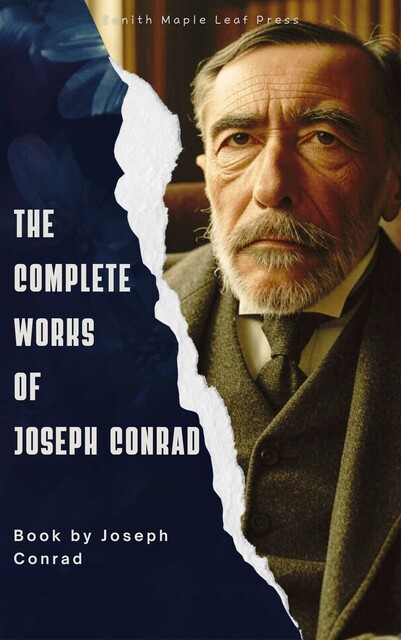 The Complete Works of Joseph Conrad, Joseph Conrad