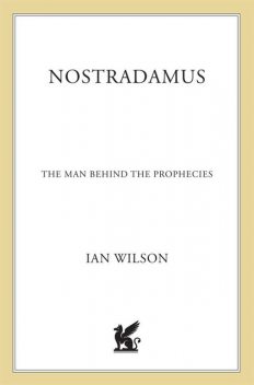 Nostradamus, Ian Wilson