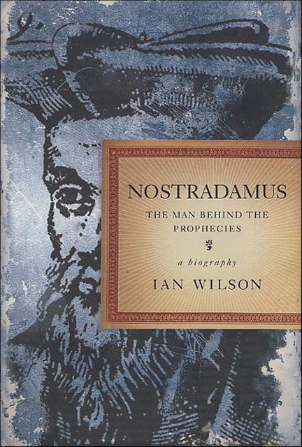 Nostradamus, Ian Wilson