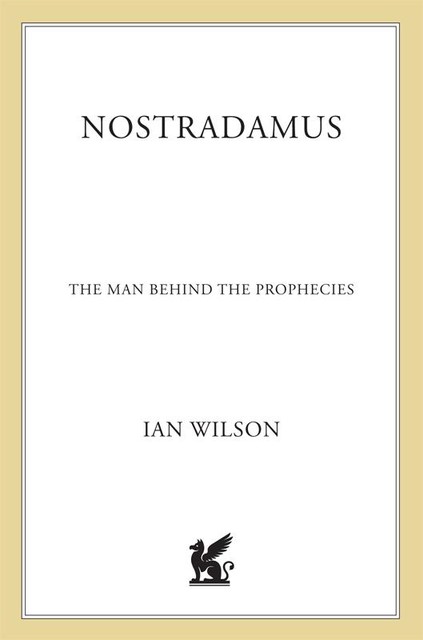 Nostradamus, Ian Wilson