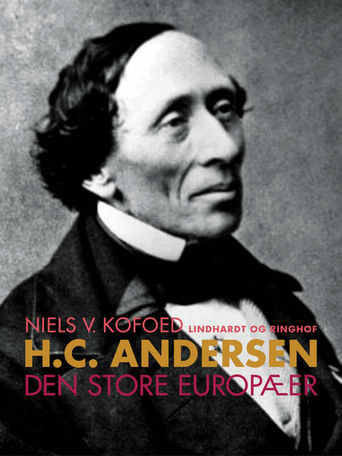 H.C. Andersen – Den store europæer, Niels V. Kofoed