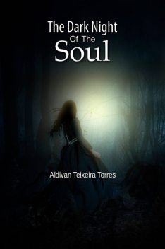 The Dark Night Of The soul, ALDIVAN Teixeira TORRES