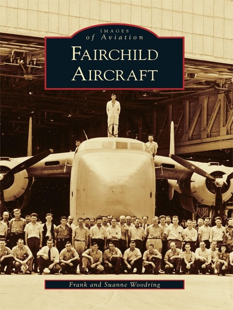 Fairchild Aircraft, Frank Woodring, Susanne Woodring