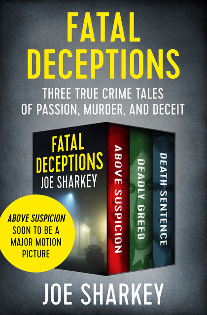 Fatal Deceptions, Joe Sharkey