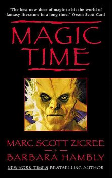 Magic Time, Barbara Hambly, Marc Zicree