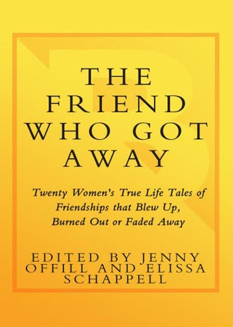 The Friend Who Got Away, Jenny Offill