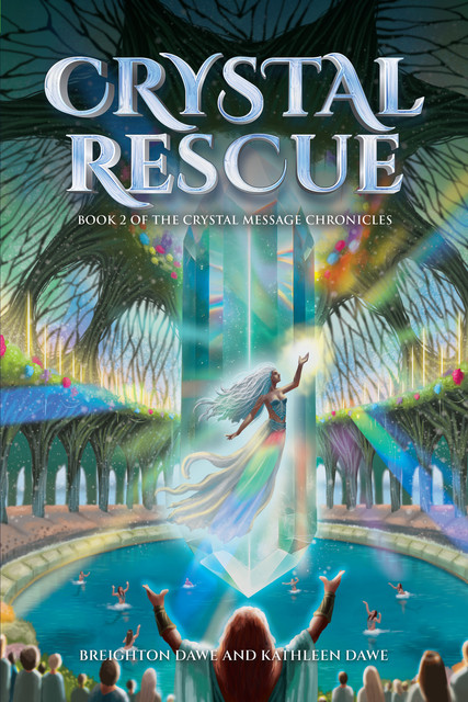 Crystal Rescue, Breighton Dawe, Kathleen Dawe