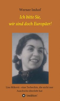 Ich bitte Sie, wir sind doch Europäer, Werner Imhof