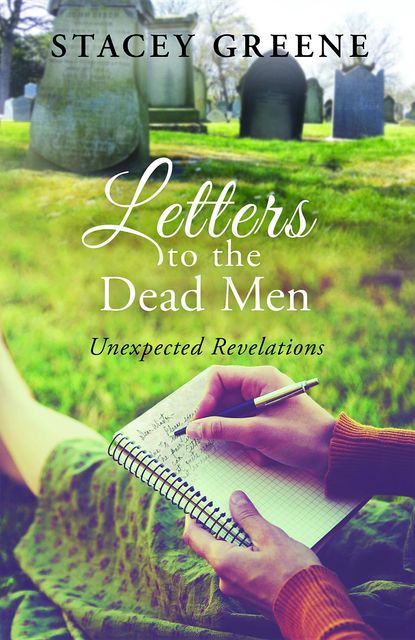 Letters to the dead Men, Stacey Greene