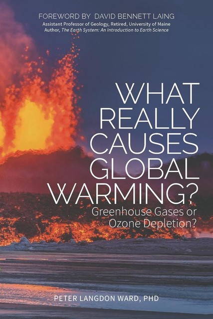 What Really Causes Global Warming, Peter Ward